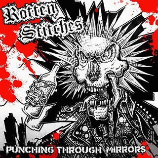 Rotten Stitches : Punching Throught Mirrors